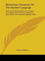 Elementary Grammar of the Sanskrit Language