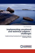 implementing vocational and technical subjects; challenges
