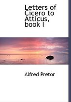 Letters of Cicero to Atticus, Book I