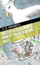 Tales of a Field Mouse - Book I