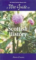 A Wee Guide to Scottish History