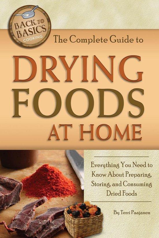 The Complete Guide to Drying Foods at Home - cover