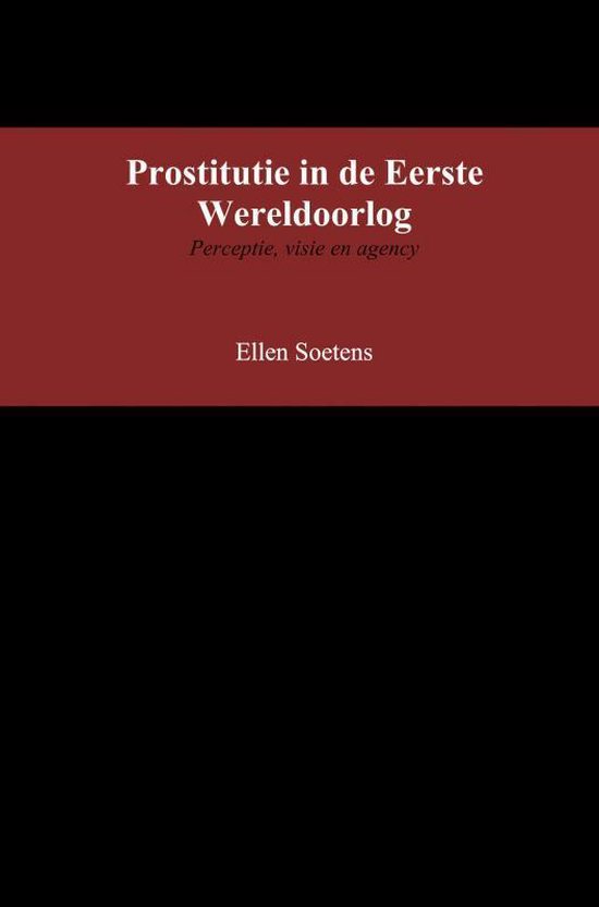 Prostitutie in de Eerste Wereldoorlog - Ellen Soetens | Northernlights300.org