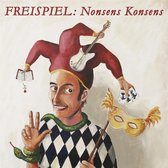 Freispiel - Nonsens Konsens (CD)