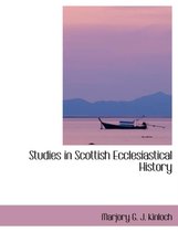 Studies in Scottish Ecclesiastical History