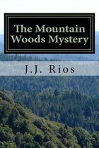 The Mountain Woods Mystery