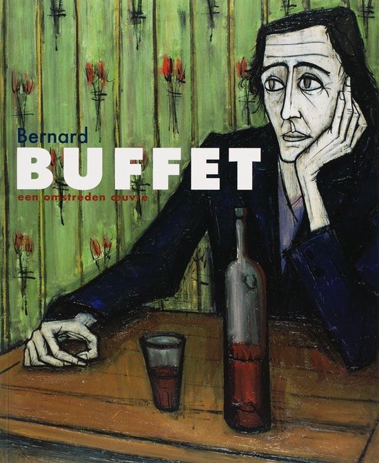 Cover van het boek 'Benard Buffet' van J.-J. Fernier en John Sillevis