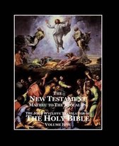 The Holy Bible - Vol. 5 - The New Testament