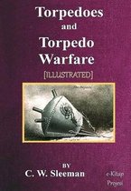 Torpedoes and Torpedo Warfare