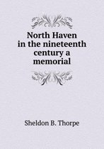 North Haven in the nineteenth century a memorial
