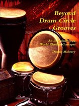 Beyond Drum Circle Grooves