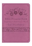 The Bible Promise Book for Mothers