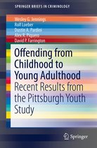 SpringerBriefs in Criminology - Offending from Childhood to Young Adulthood