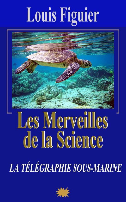 Les Merveilles de la science/La Télégraphie sous-Marine - cover