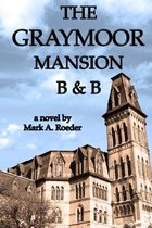 The Graymoor Mansion B&B