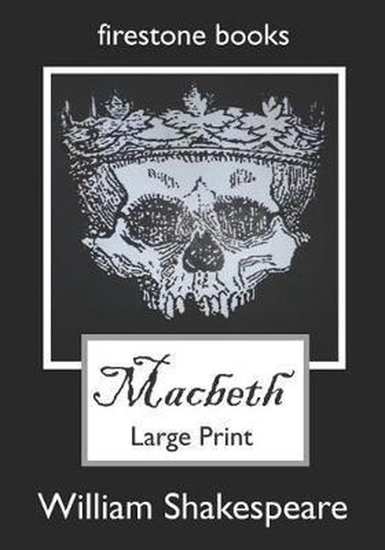 Boekomslag met een schedel met een kroon erop, getiteld 'Macbeth Large Print' door William Shakespeare.