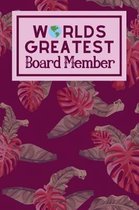 Worlds Greatest board Member