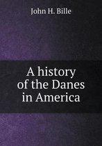 A history of the Danes in America