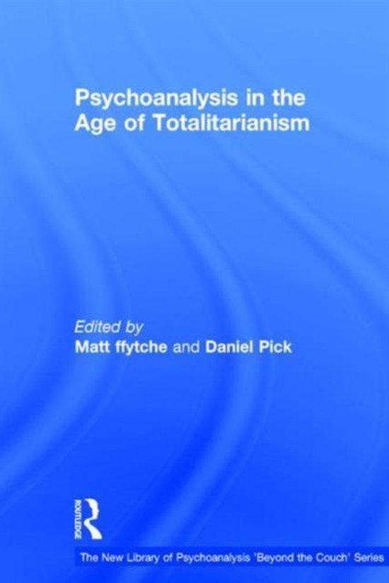 Psychoanalysis in the Age of Totalitarianism - cover
