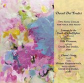 Hila Plitmann, Miriam Abramowitsch, David Del Tredici - Tredici: Two Song Cycles Or Voice And Piano (CD)