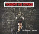 Tonight We Strike - The Speed Of Thought (CD)