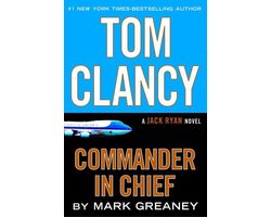 A Jack Ryan Novel 15 - Tom Clancy Commander in Chief
