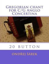 Gregorian Chant for C/G Anglo Concertina