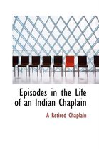 Episodes in the Life of an Indian Chaplain