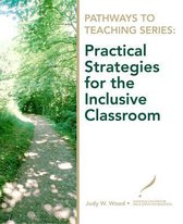 Practical Strategies for the Inclusion Classroom