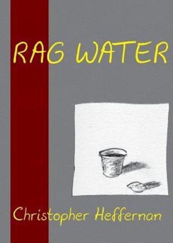 Christofer Ragg Rag Water, Christopher Heffernan | 9780963740595 | Boeken | bol.com
