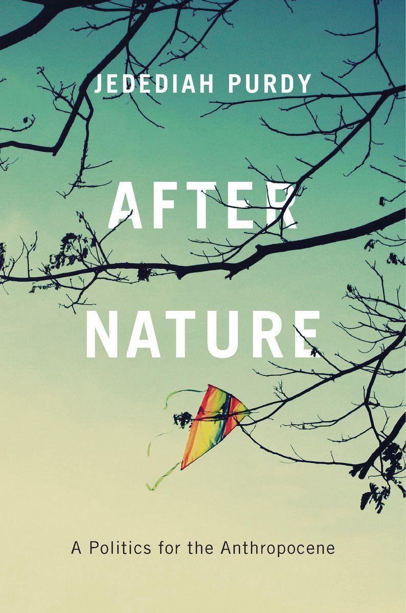 After Nature - Jedediah Purdy