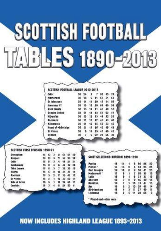 Scottish Football League Tables 18902013, Mike Ross 9781862232747