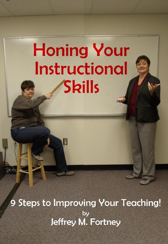Honing Your Instructional Skills (ebook), Jeffrey M. Fortney