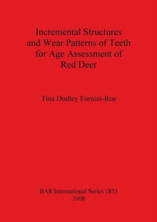 Incremental Structures and Wear Patterns of Teeth for Age Assessment of