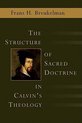 The Structure of Sacred Doctrine in Calvin's Theology