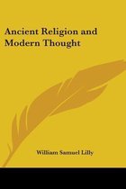 Ancient Religion And Modern Thought