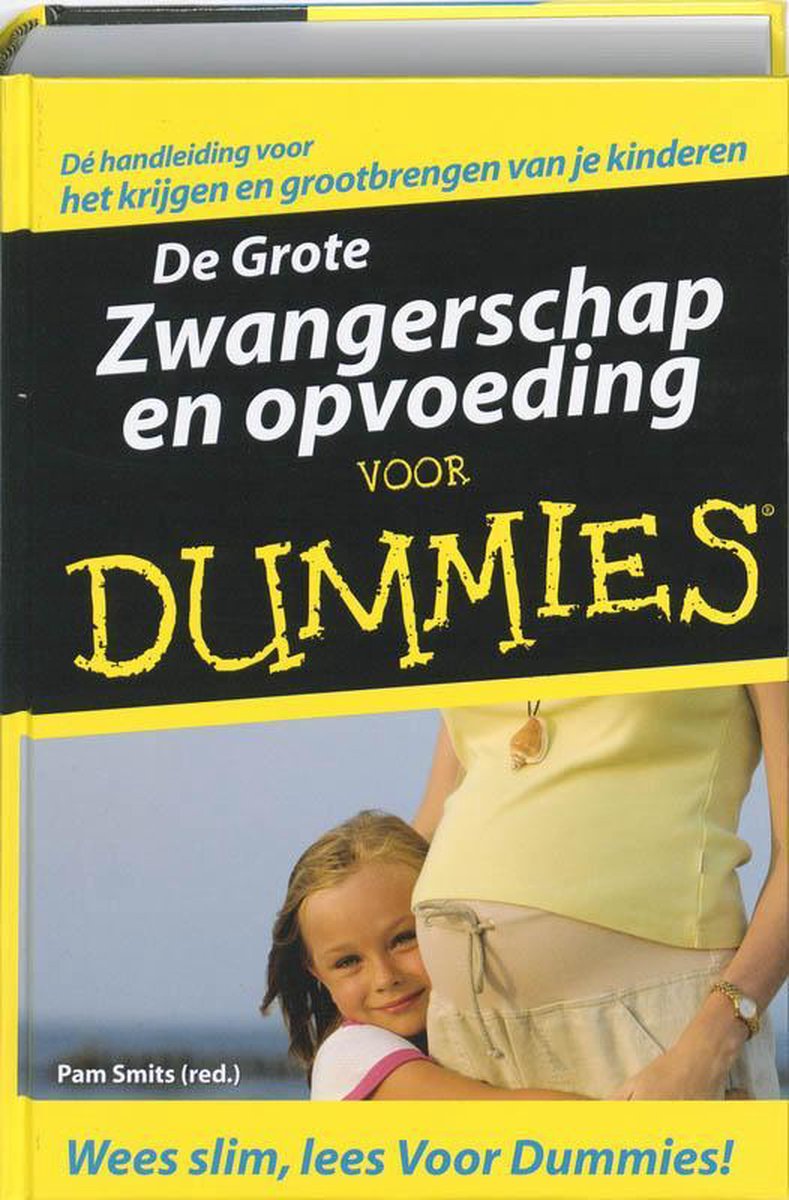 Boekomslag met gele en zwarte achtergrond. Titel: 'De Grote Zwangerschap en opvoeding voor Dummies'. Een zwangere vrouw en een meisje.