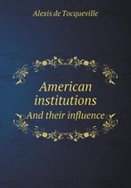American institutions And their influence
