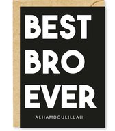 Islamitische Wenskaart: Best bro ever Alhamdoulillah