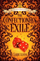 The Confectioner Chronicles 0 - The Confectioner's Exile