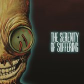 The Serenity Of Suffering (Deluxe Edition))