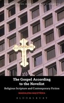 New Directions in Religion and Literature - The Gospel According to the Novelist