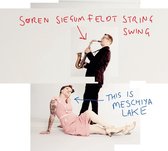 Soren Siegumfeldt - This Is Meschiya Lake (CD)