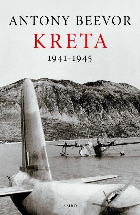 Kreta 1941-1945 / druk 1, Antony Beevor | 9789026320859 | Boeken | bol.com