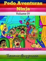 Pedo Aventuras Ninja: Ninja libro para los niños: Pedo libro