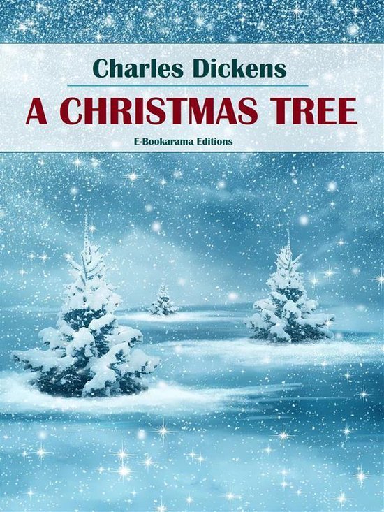 Boekomslag "A Christmas Tree" van Charles Dickens met sneeuw en kerstbomen.