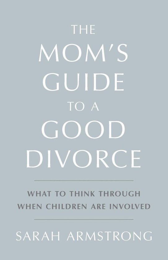 The Mom's Guide to a Good Divorce - cover
