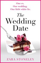 Omslag The Wedding Date (The Zara Stoneley Romantic Comedy Collection, Book 2)