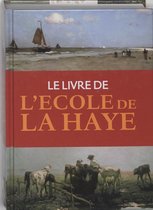 Livre De L Ecole De La Haye Franse Ed