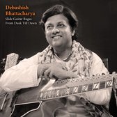 Debashish Bhattacharya - Slide Guitar Ragas. From Dusk Till Dawn (CD)